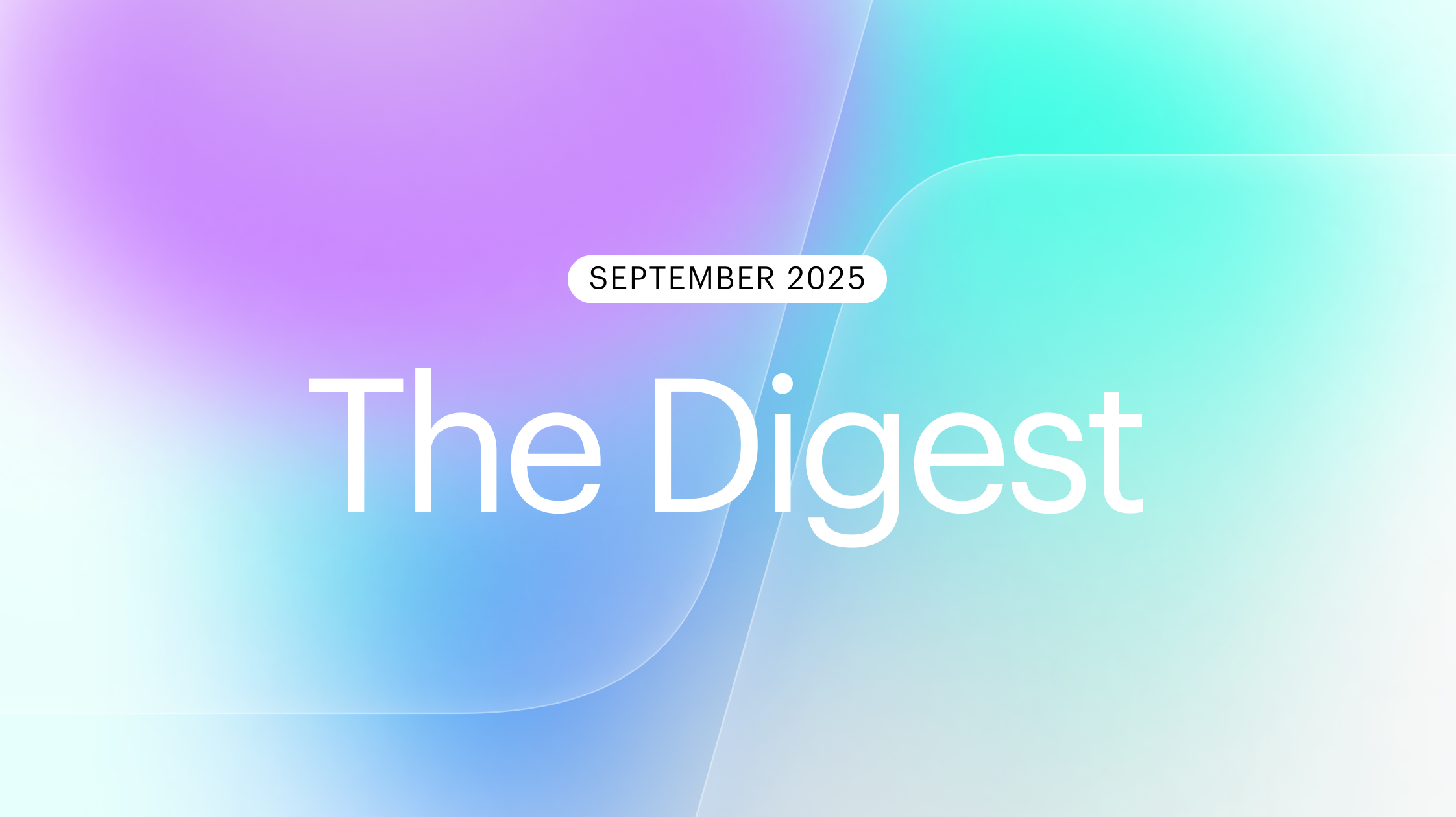 The Digest | September 2025