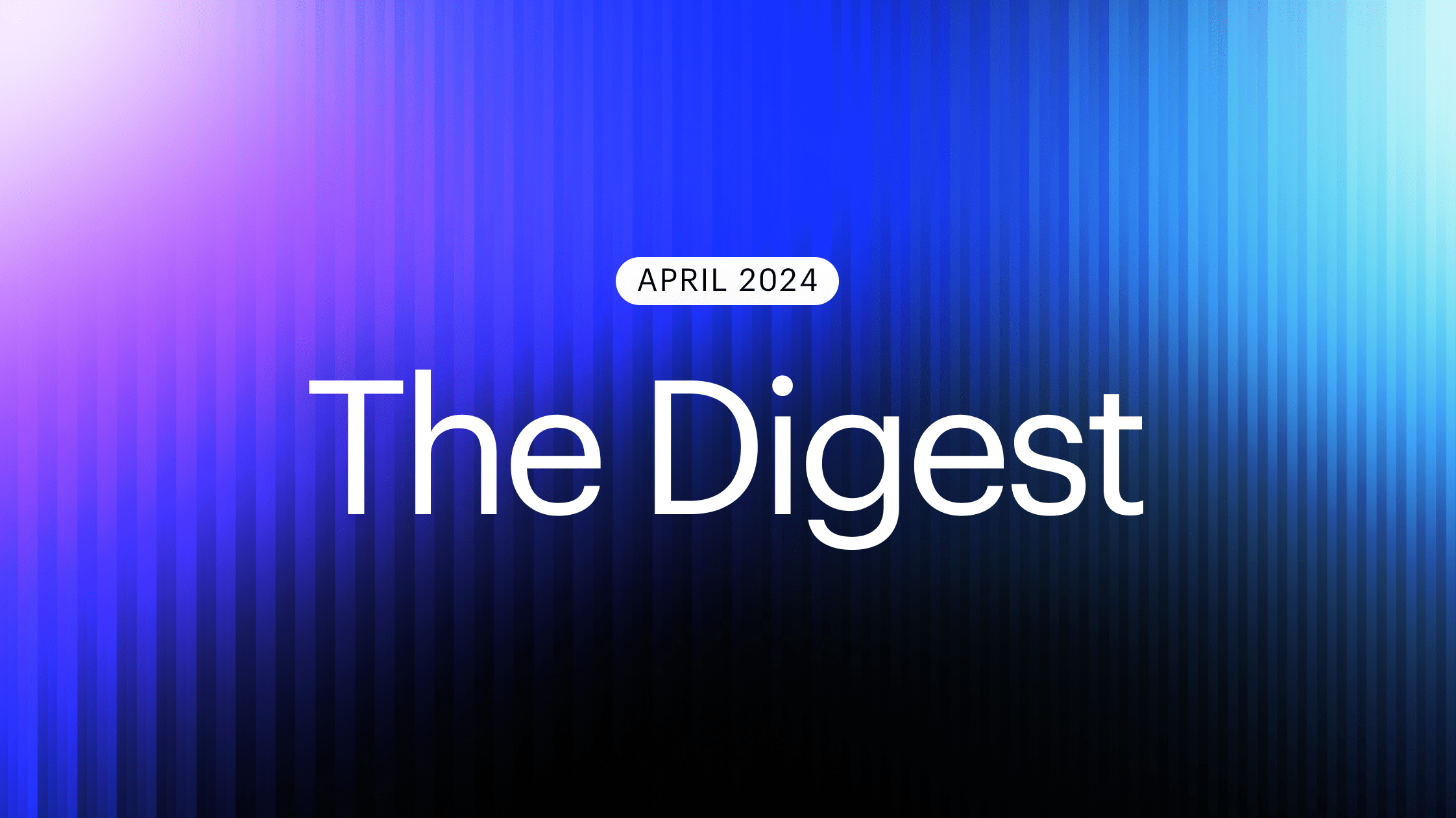 The Digest | April 2024