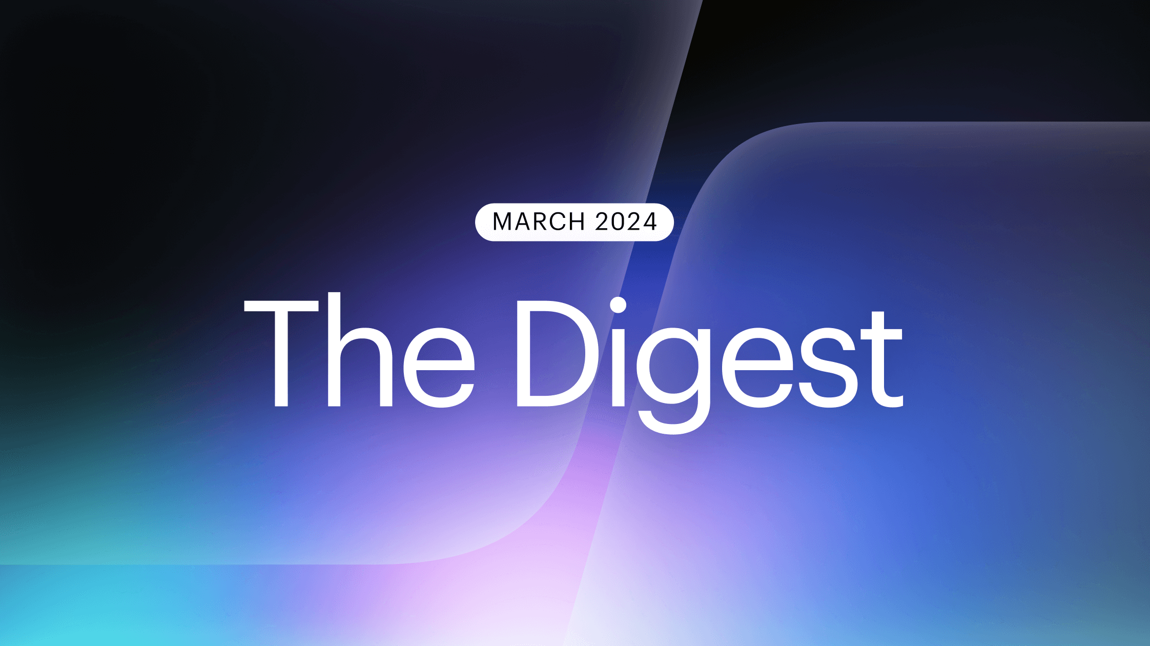 The Digest | March 2024