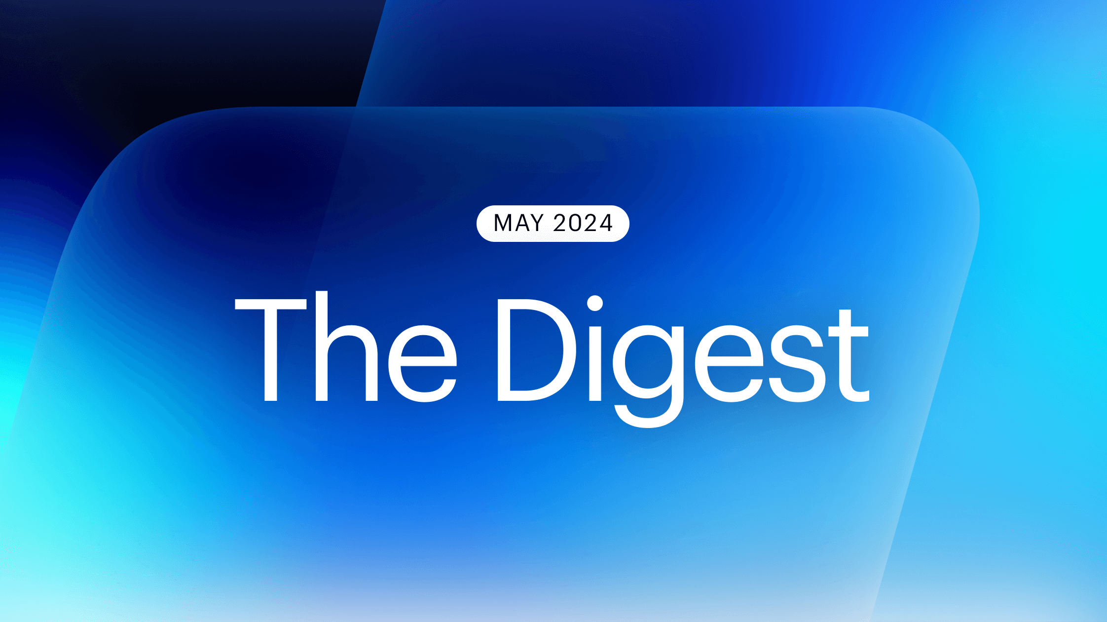 The Digest | May 2024