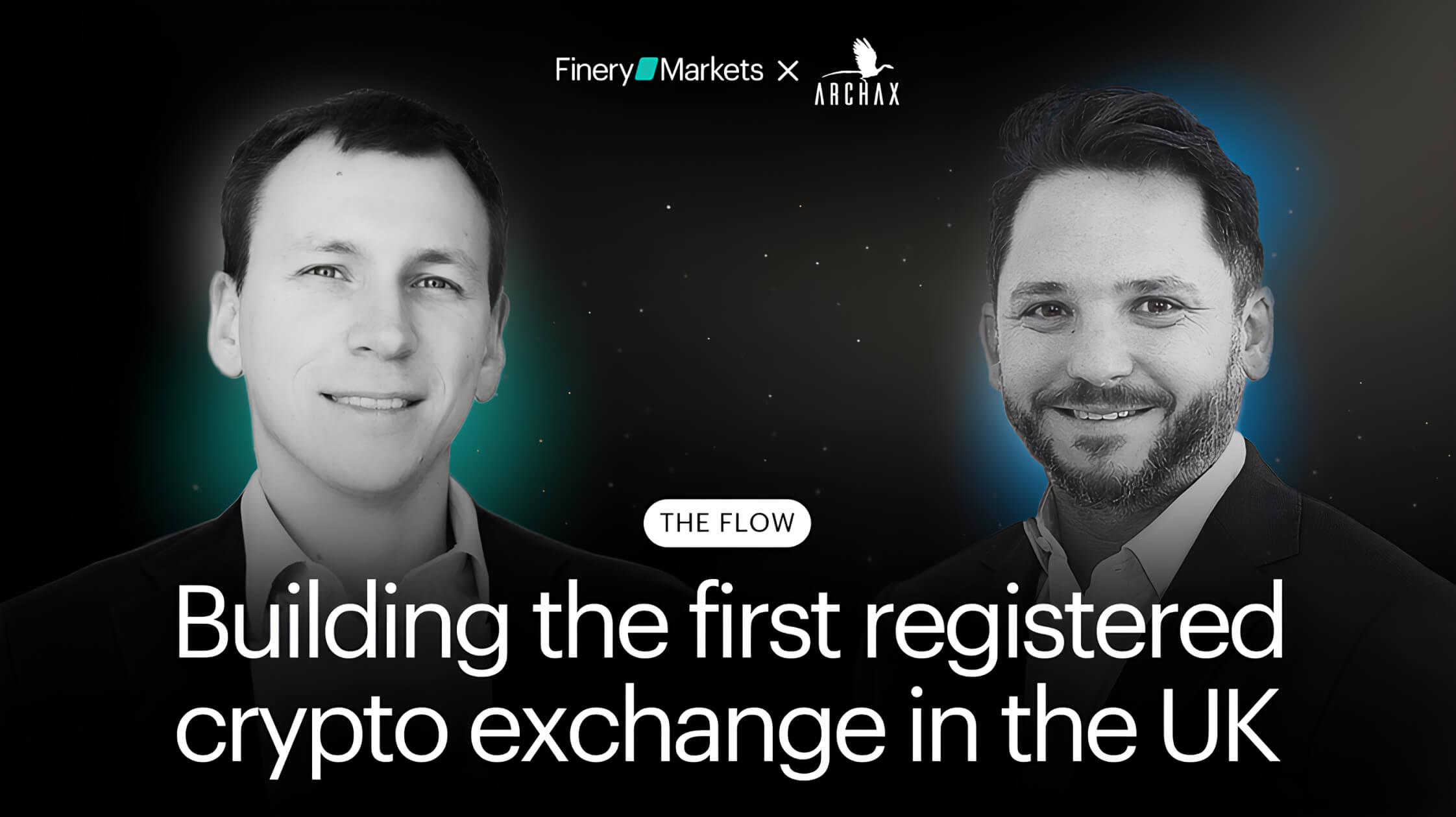 The Flow: Building the First Regulated Crypto Exchange in the UK (feat. Archax CEO Graham Rodford)