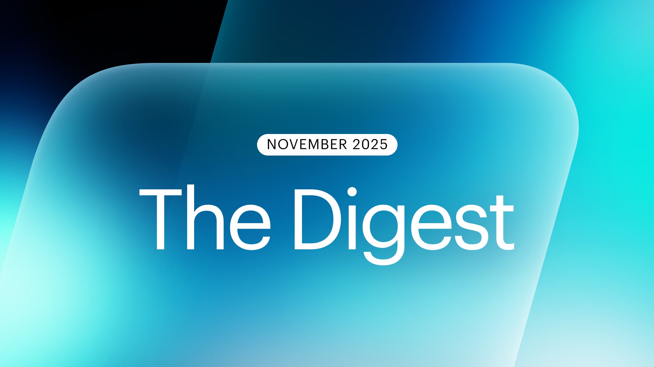 The Digest | November 2025