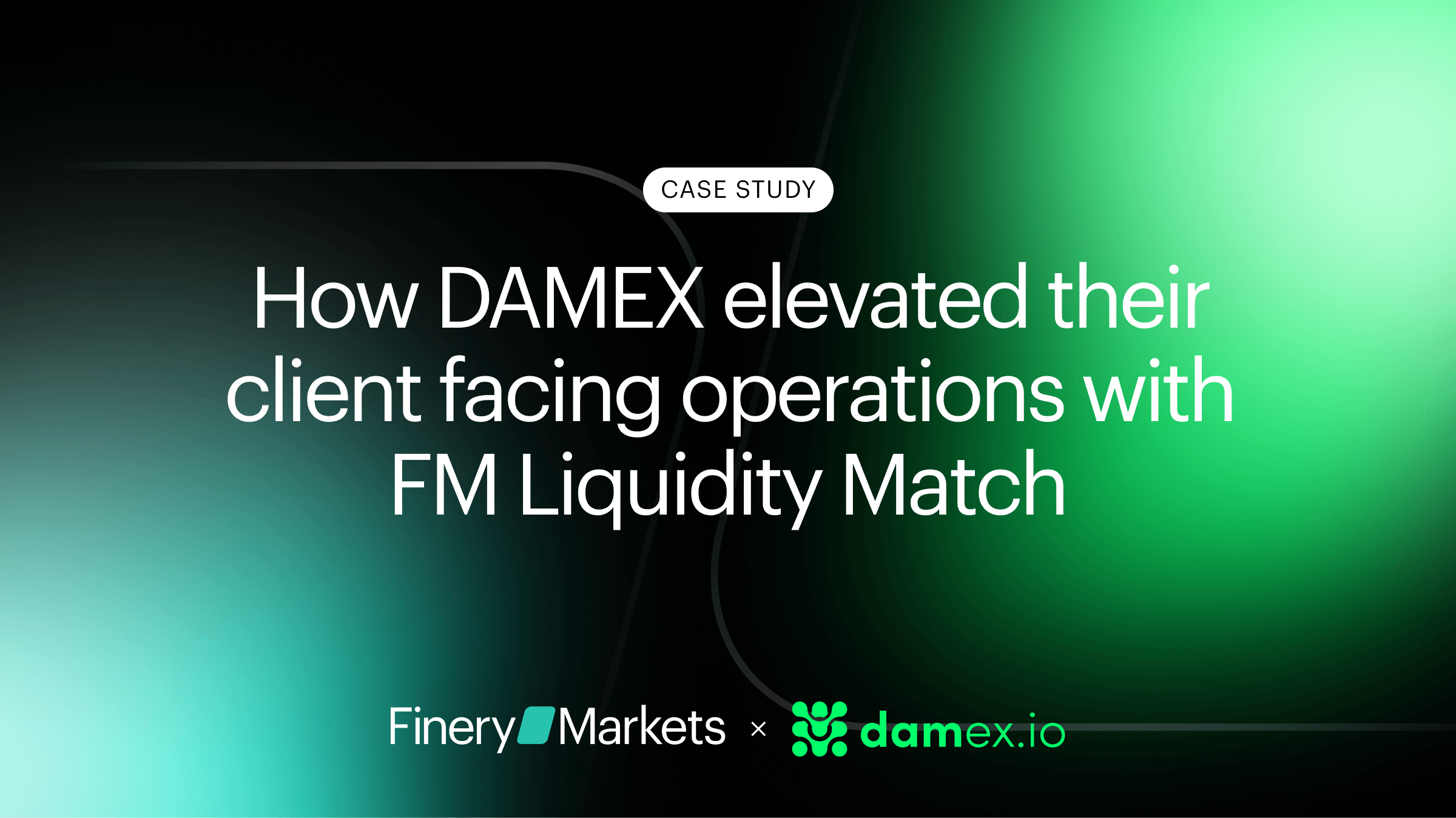 How DAMEX elevated their client facing operations with FM Liquidity Match
