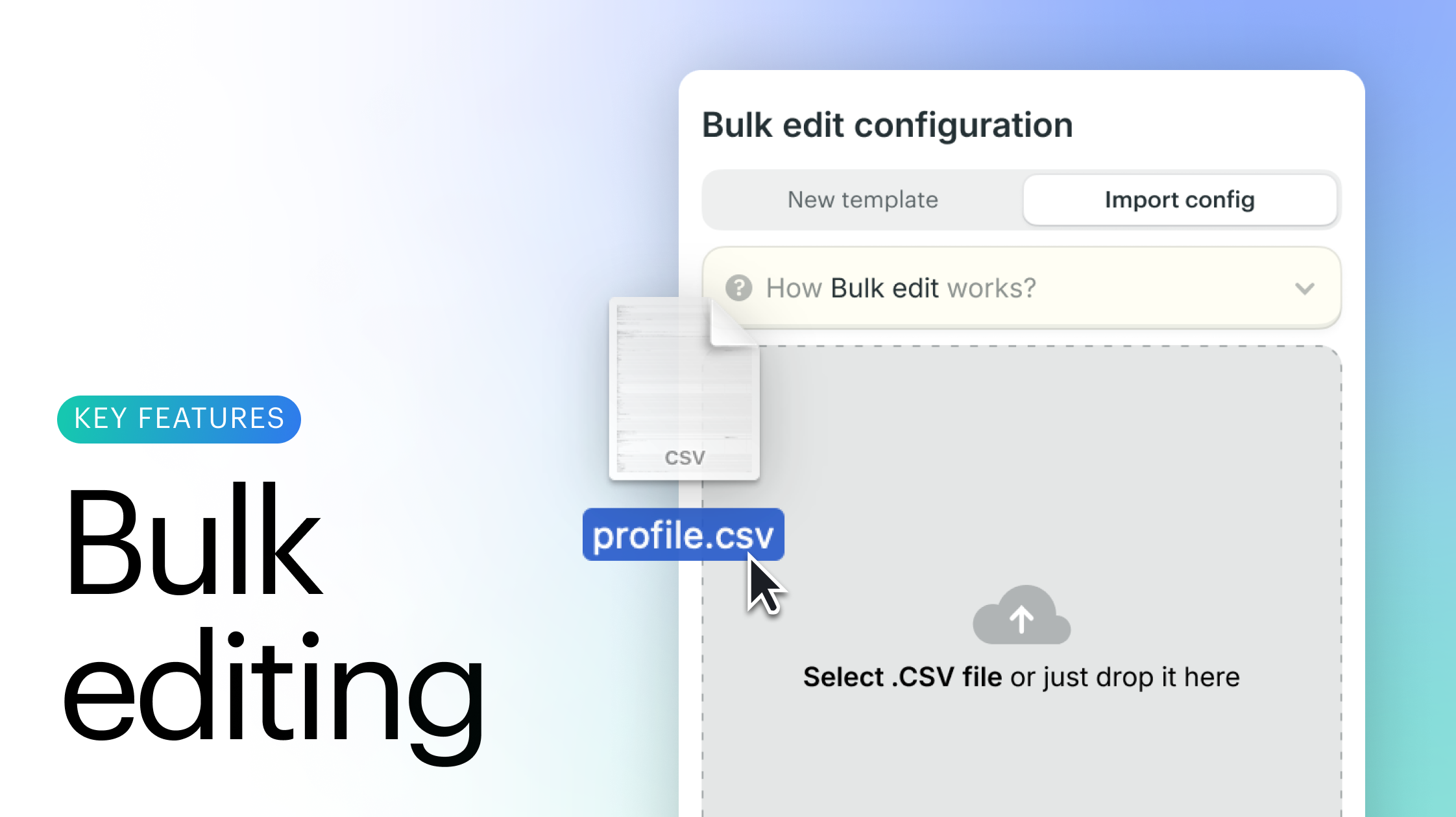 Introducing ‘Bulk Editing’ — A new way to manage client configurations